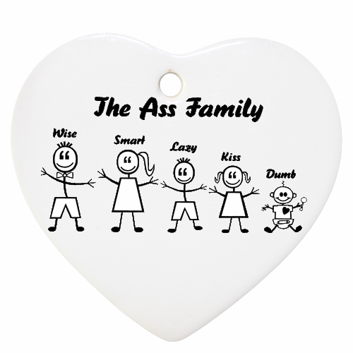 The Ass Family Heart Shape 